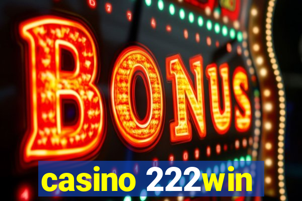 casino 222win